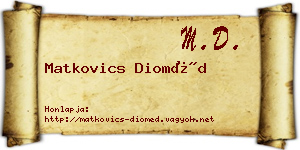 Matkovics Dioméd névjegykártya